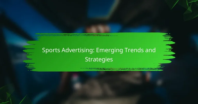 Sports Advertising: Emerging Trends and Strategies