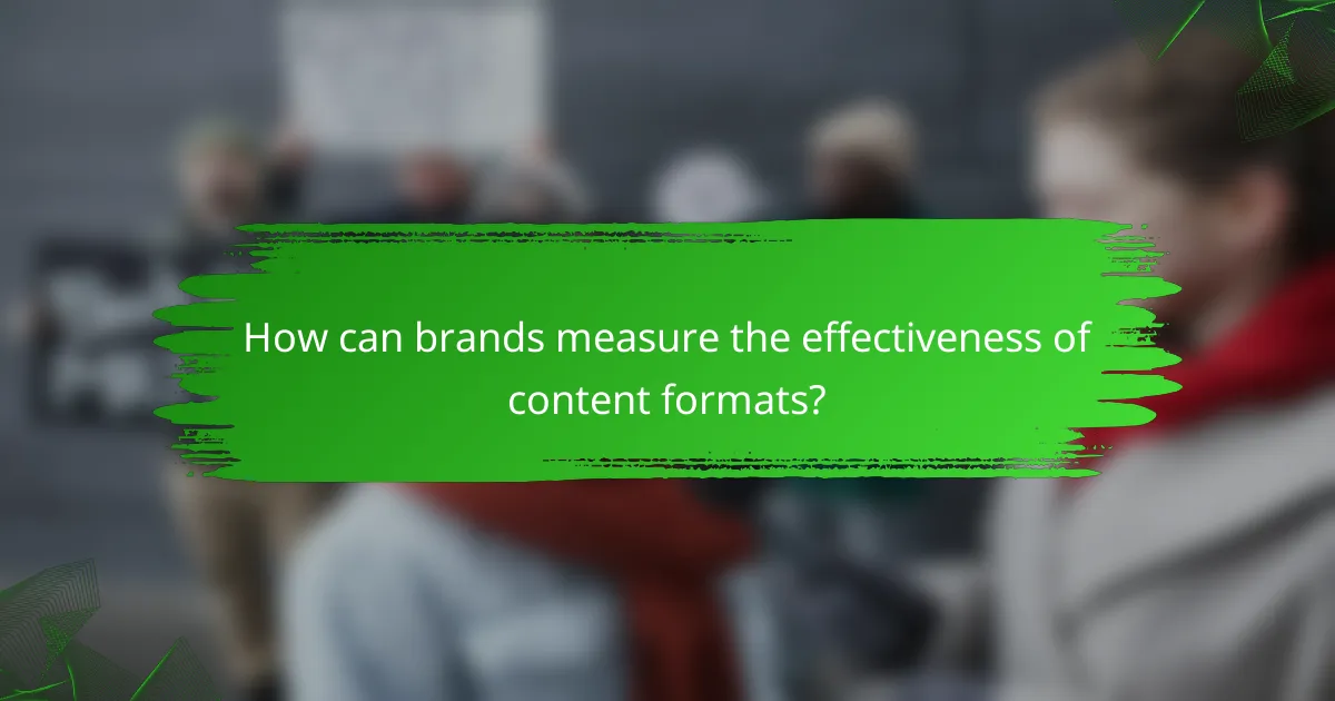 How can brands measure the effectiveness of content formats?