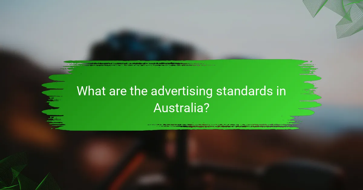 What are the advertising standards in Australia?