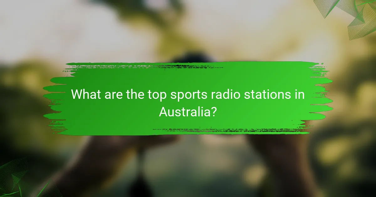 What are the top sports radio stations in Australia?
